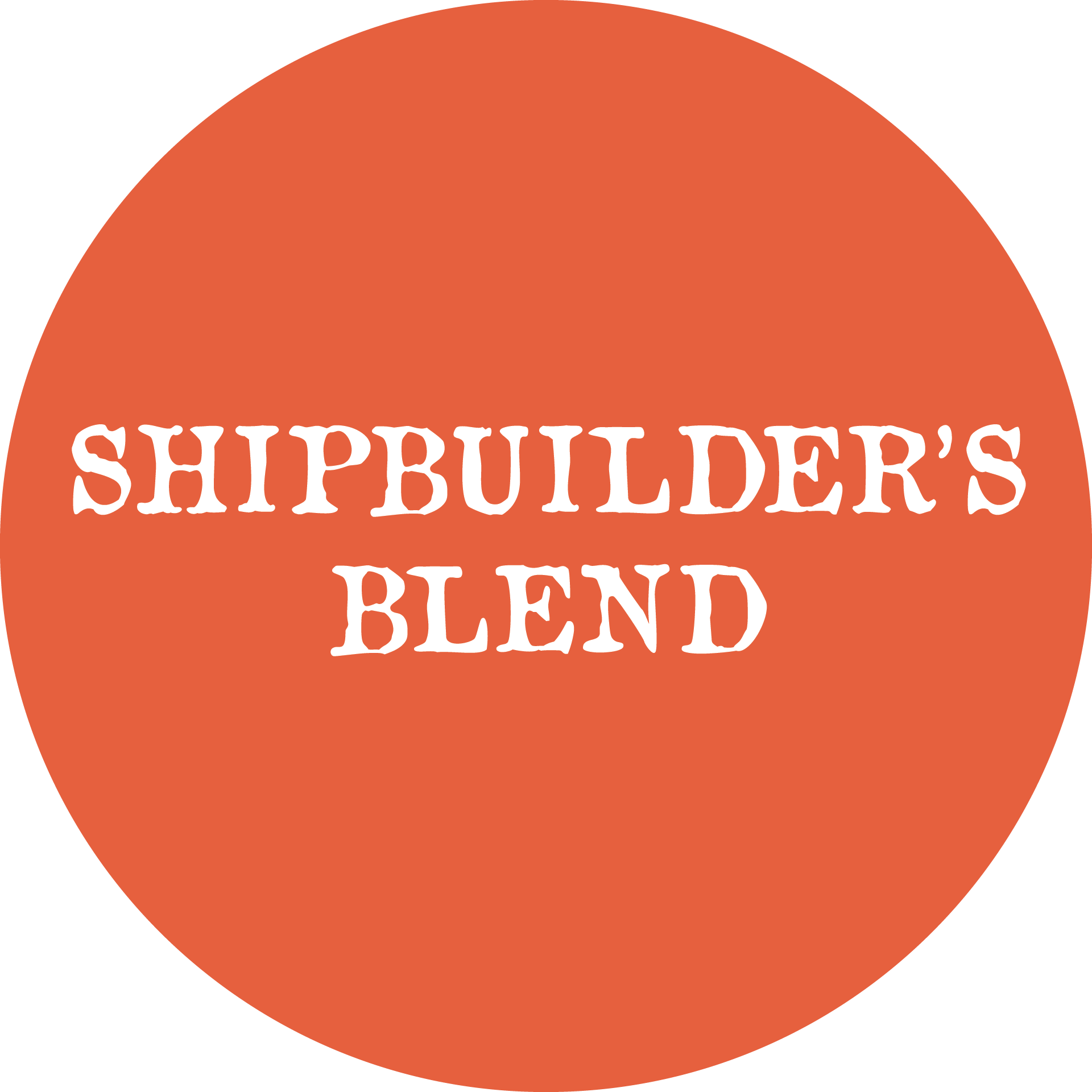Shipbuilder's Blend